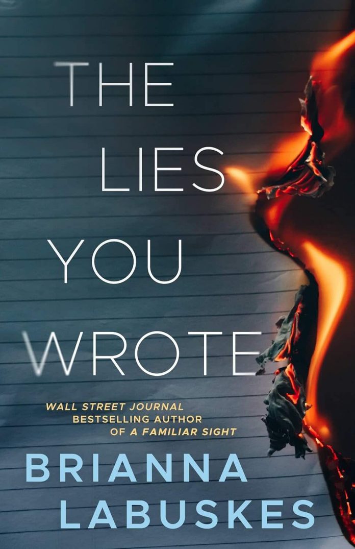 The Lies You Wrote by Brianna Labuskes The Lies You Wrote by Brianna Labuskes
