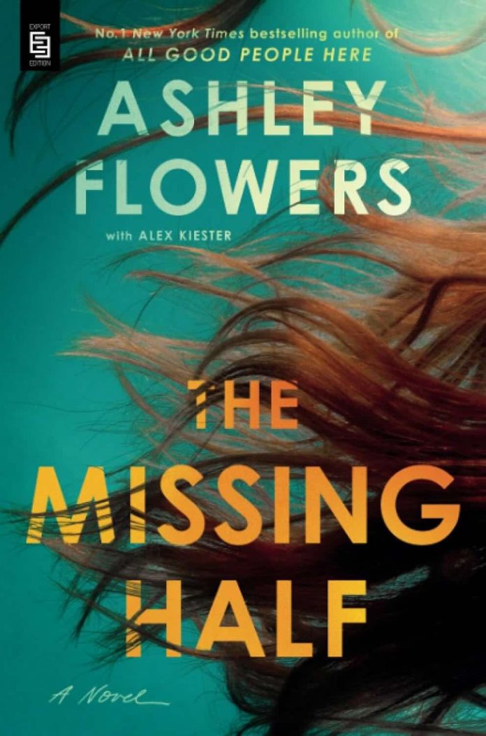 The Missing Half by Ashley Flowers The Missing Half by Ashley Flowers