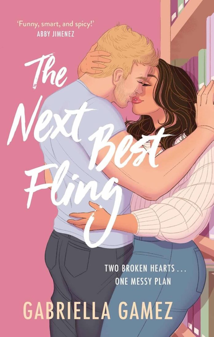 The Next Best Fling by Gabriella Gamez The Next Best Fling by Gabriella Gamez