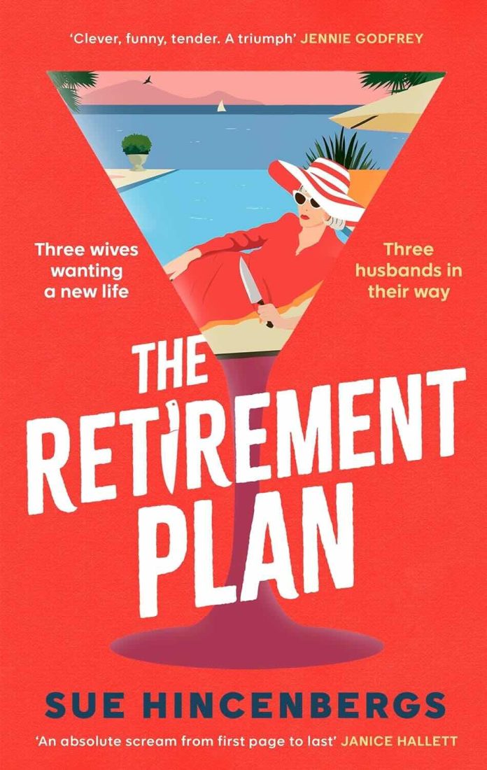 The Retirement Plan by Sue Hincenbergs