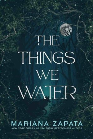 The Things We Water cover