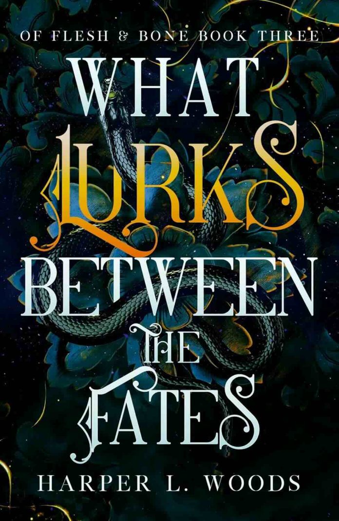 What Lurks Between the Fates by Harper L. Woods What Lurks Between the Fates by Harper L. Woods