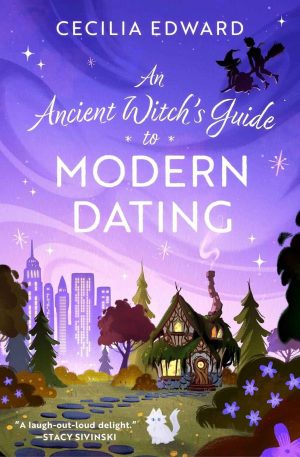 An Ancient Witch’s Guide to Modern Dating cover