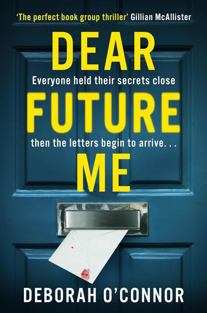 Dear Future Me by Deborah O'Connor