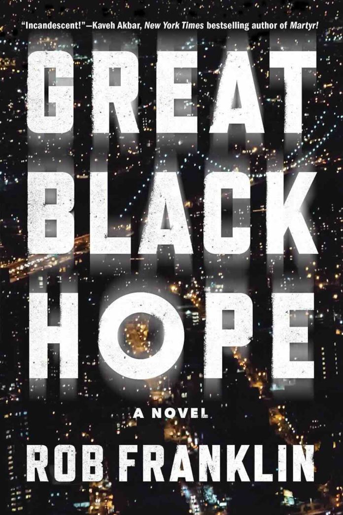 Great Black Hope by Rob Franklin