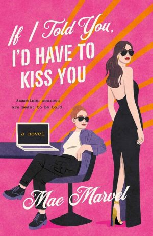 If I Told You, I’d Have to Kiss You cover