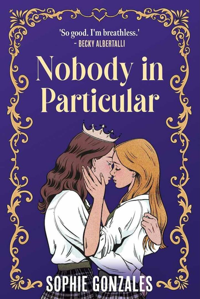 Nobody in Particular by Sophie Gonzales Nobody in Particular by Sophie Gonzales