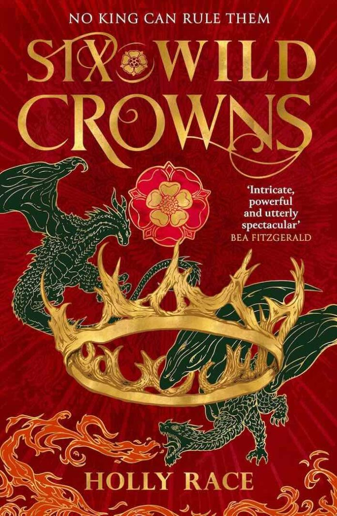Six Wild Crowns by Holly Race
