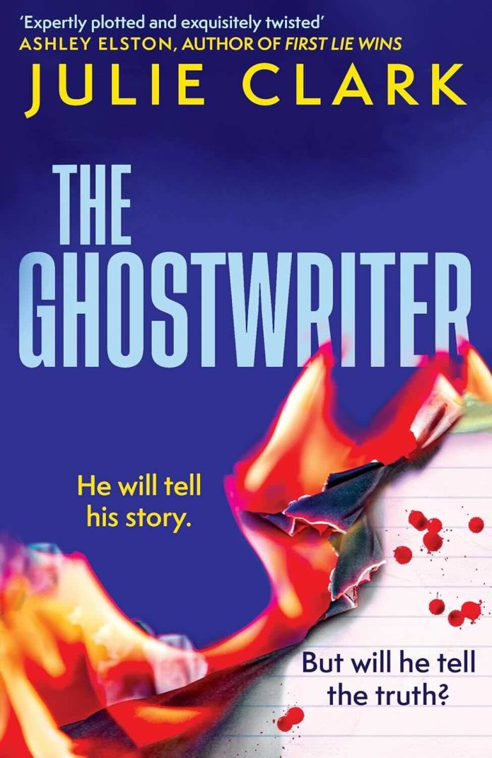 The Ghostwriter by Julie Clark The Ghostwriter by Julie Clark