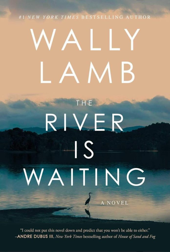 The River Is Waiting by Wally Lamb