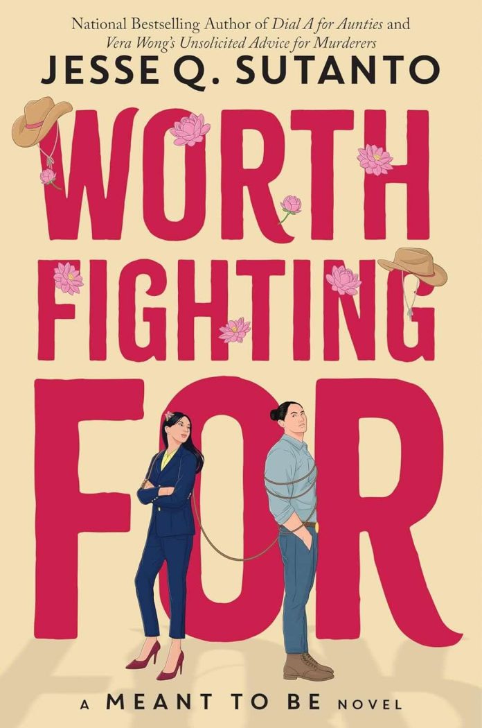 Worth Fighting For by Jesse Q. Sutanto Worth Fighting For by Jesse Q. Sutanto