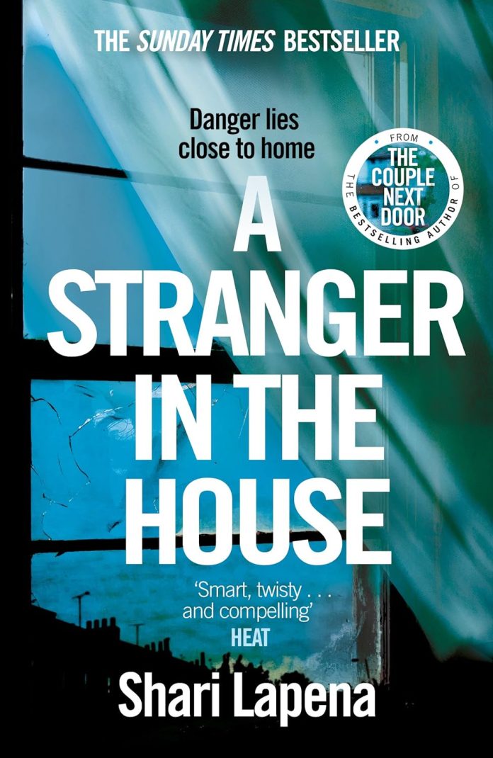 A Stranger in the House by Shari Lapena