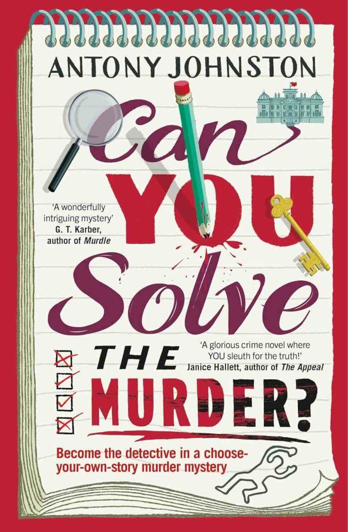 Can You Solve the Murder? by Antony Johnston - July 2025 Can You Solve the Murder? by Antony Johnston