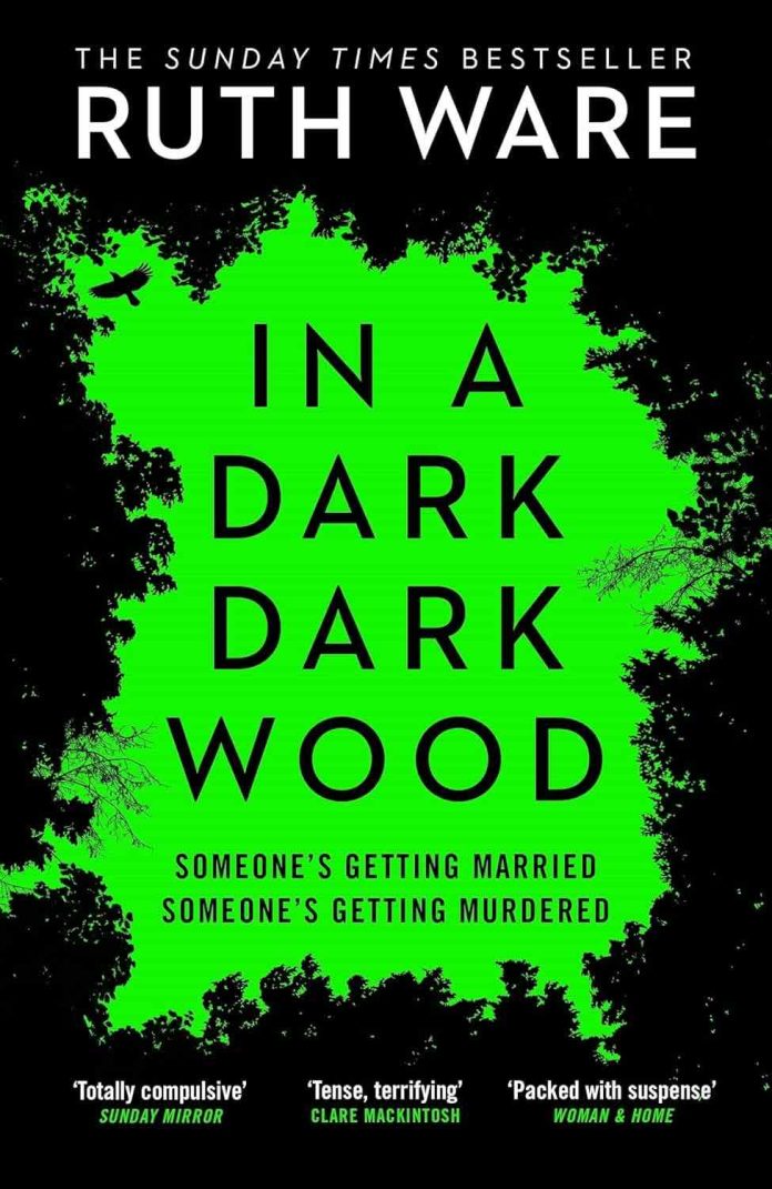 In a Dark, Dark Wood by Ruth Ware In a Dark, Dark Wood by Ruth Ware