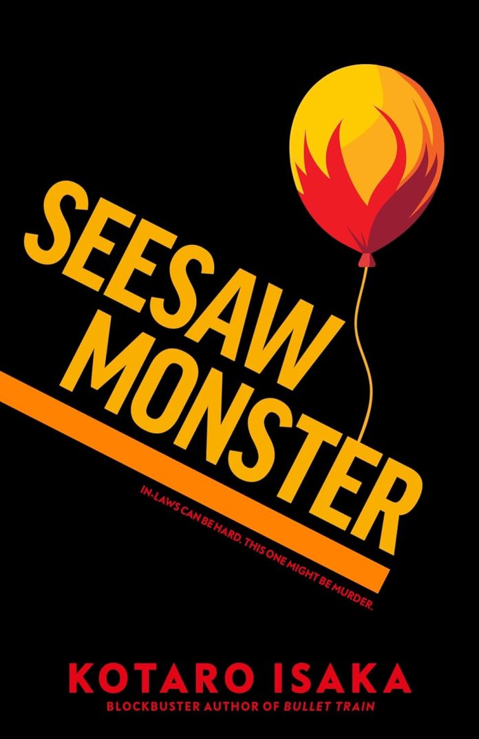 Seesaw Monster by Kotaro Isaka - July 2025 Seesaw Monster by Kotaro Isaka - July 2025