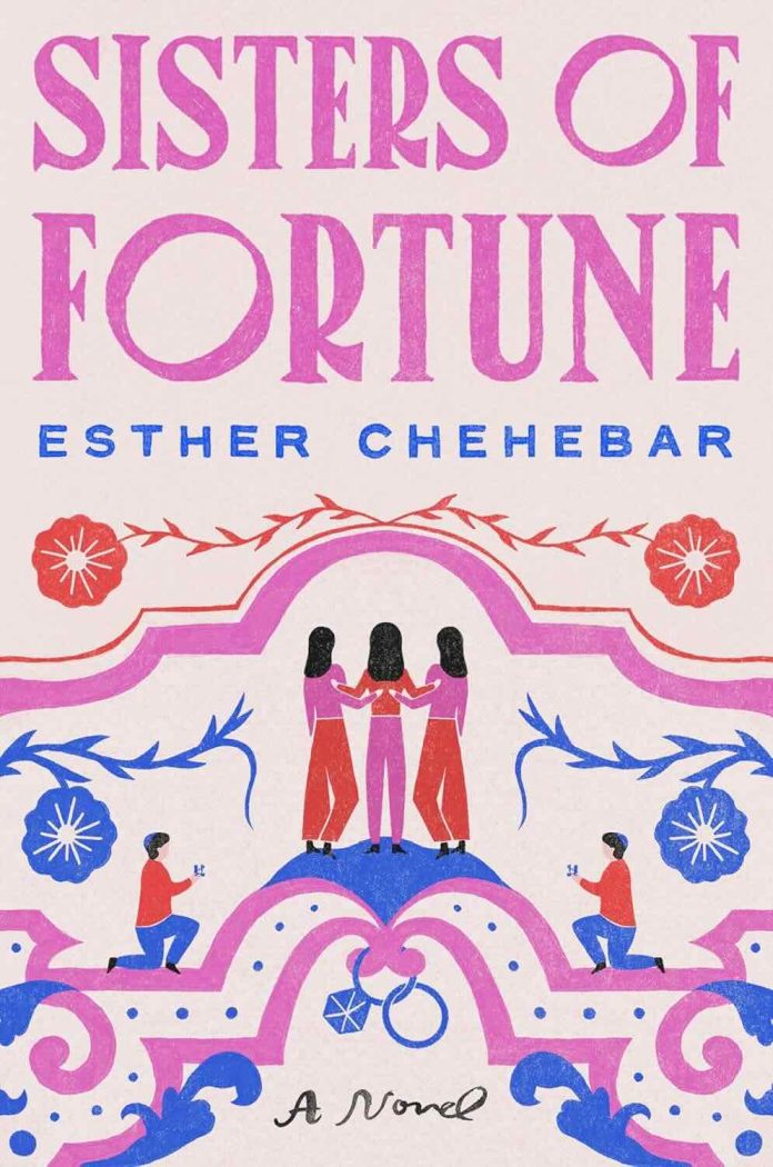 Sisters of Fortune by Esther Chehebar