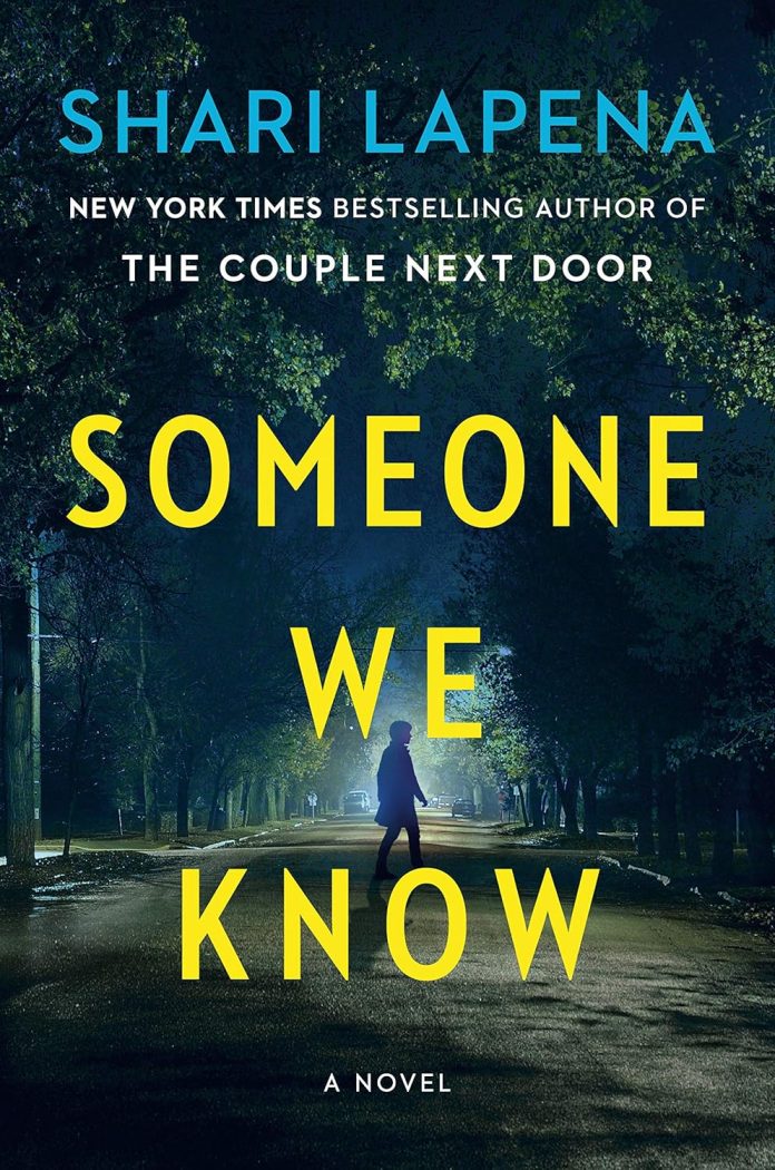Someone We Know by Shari Lapena Someone We Know by Shari Lapena