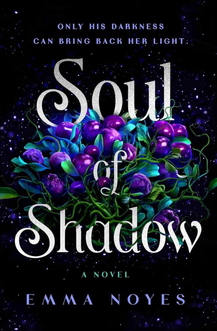 Soul of Shadow by Emma Noyes - July 2025