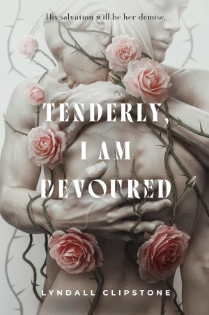 Tenderly, I Am Devoured cover