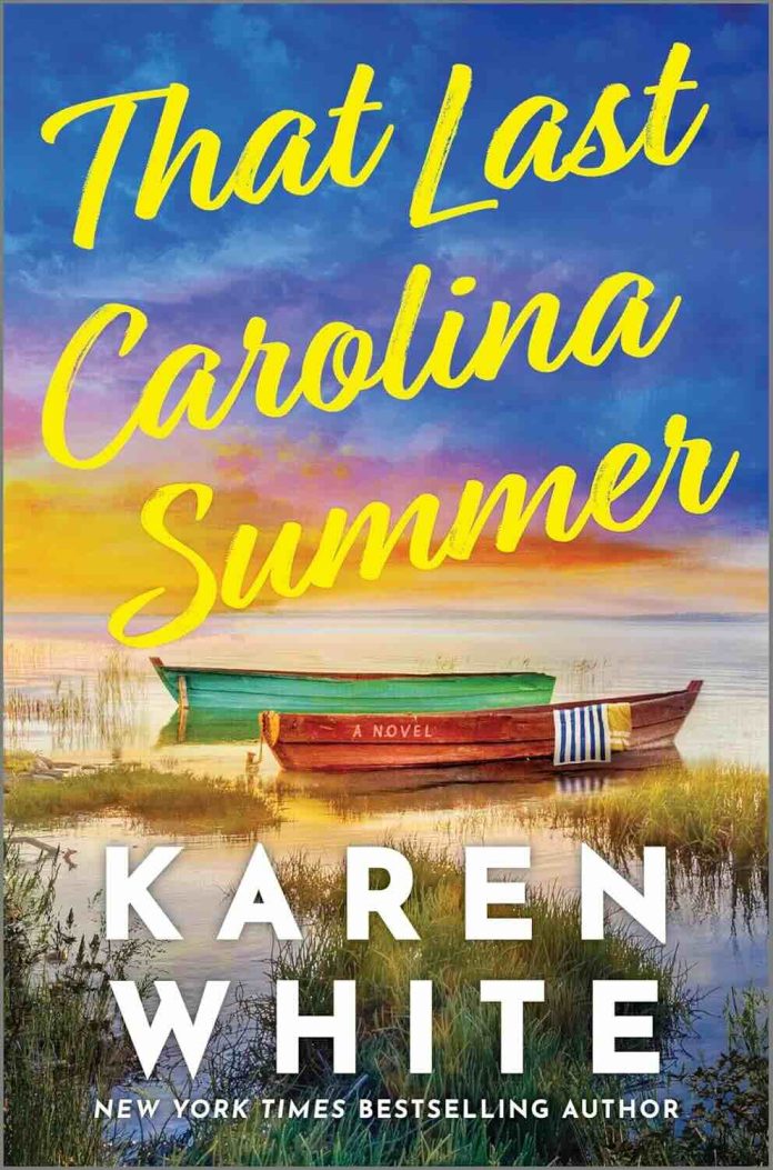 That Last Carolina Summer by Karen White - July 2025 That Last Carolina Summer by Karen White