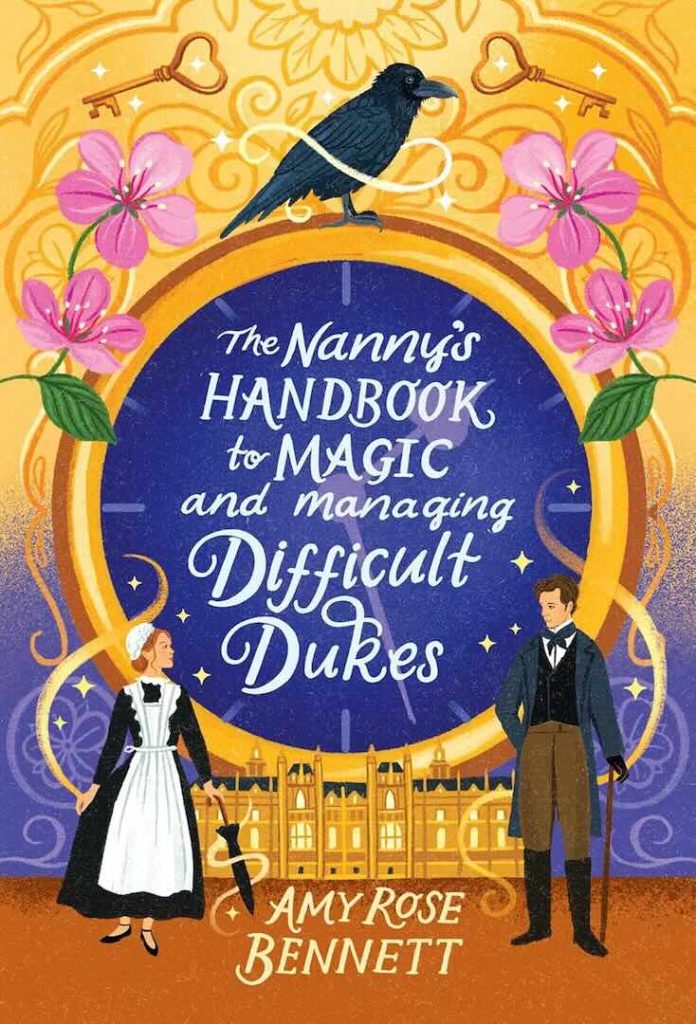 The Nanny's Handbook to Magic and Managing Difficult Dukes by Amy Rose Bennett The Nanny's Handbook to Magic and Managing Difficult Dukes by Amy Rose Bennett