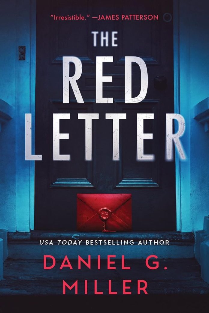 The Red Letter by Daniel G. Miller - July 2025 The Red Letter by Daniel G. Miller
