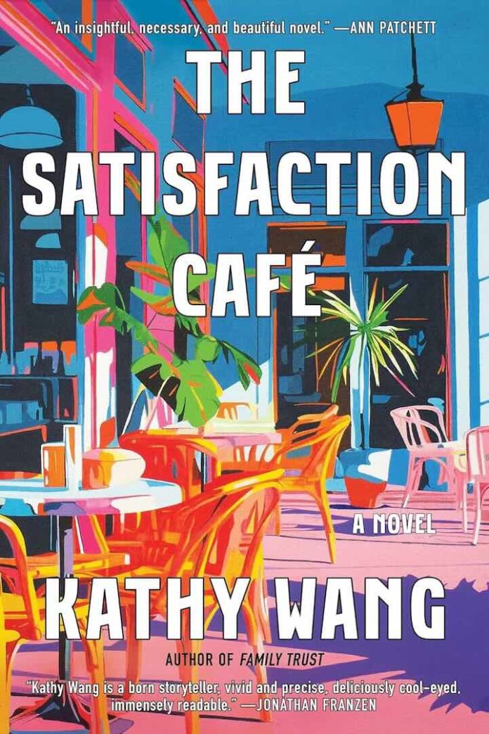 The Satisfaction Café by Kathy Wang