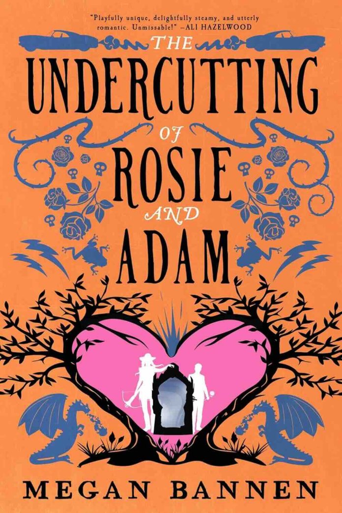 The Undercutting of Rosie and Adam by Megan Bannen - July 2025 The Undercutting of Rosie and Adam by Megan Bannen