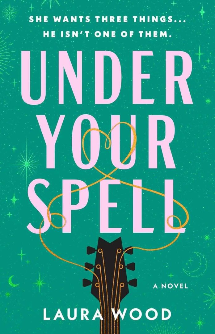 Under Your Spell by Laura Wood - June 2024 Under Your Spell by Laura Wood