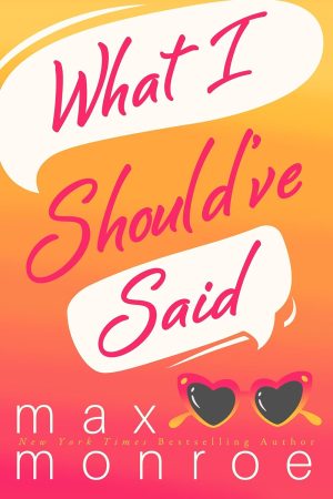 What I Should’ve Said cover