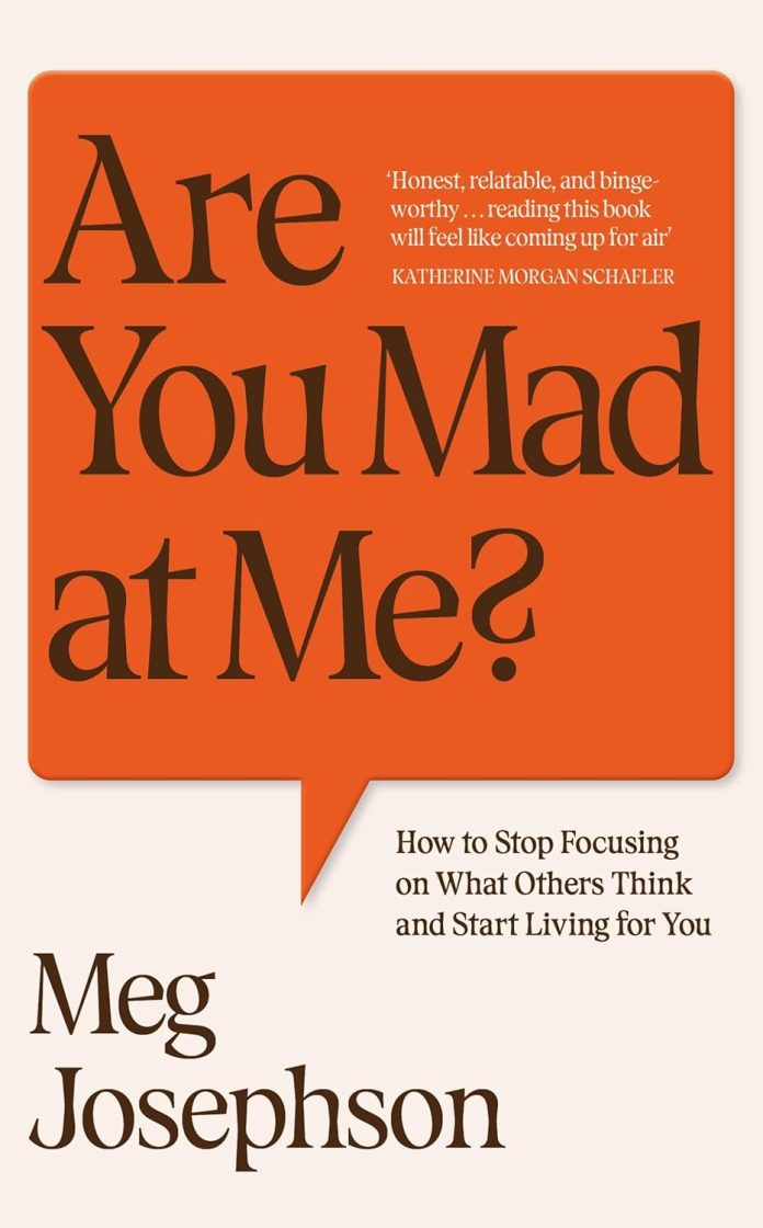 Are You Mad at Me? by Meg Josephson - August 2025 Are You Mad at Me? by Meg Josephson
