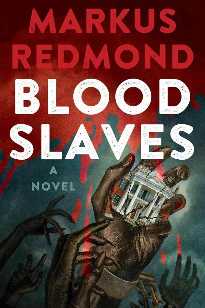 Blood Slaves by Markus Redmond - July 2025 Blood Slaves by Markus Redmond