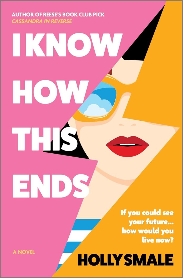 I Know How This Ends by Holly Smale - August 2025