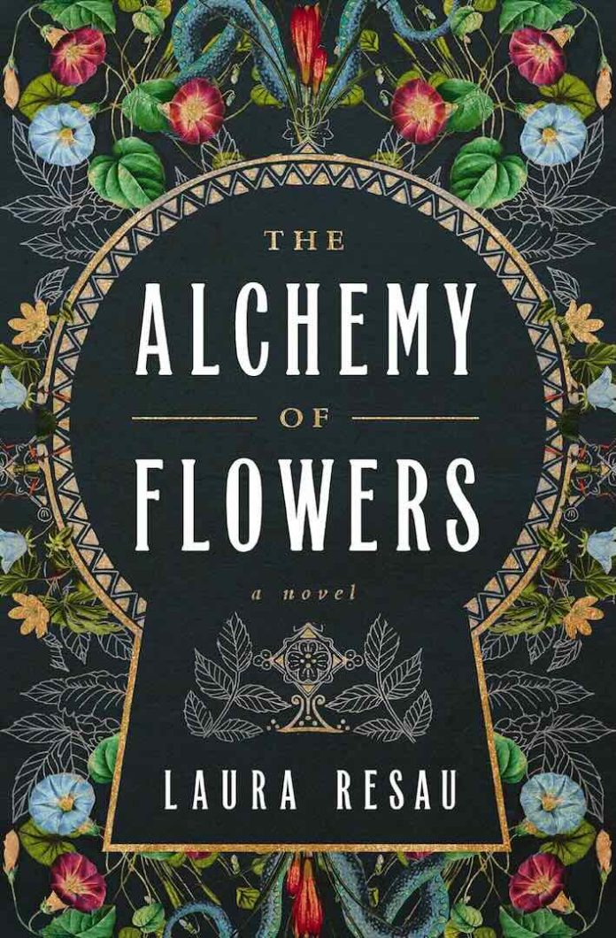 The Alchemy of Flowers by Laura Resau - July 2025 The Alchemy of Flowers by Laura Resau