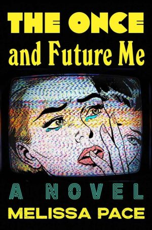 The Once and Future Me cover