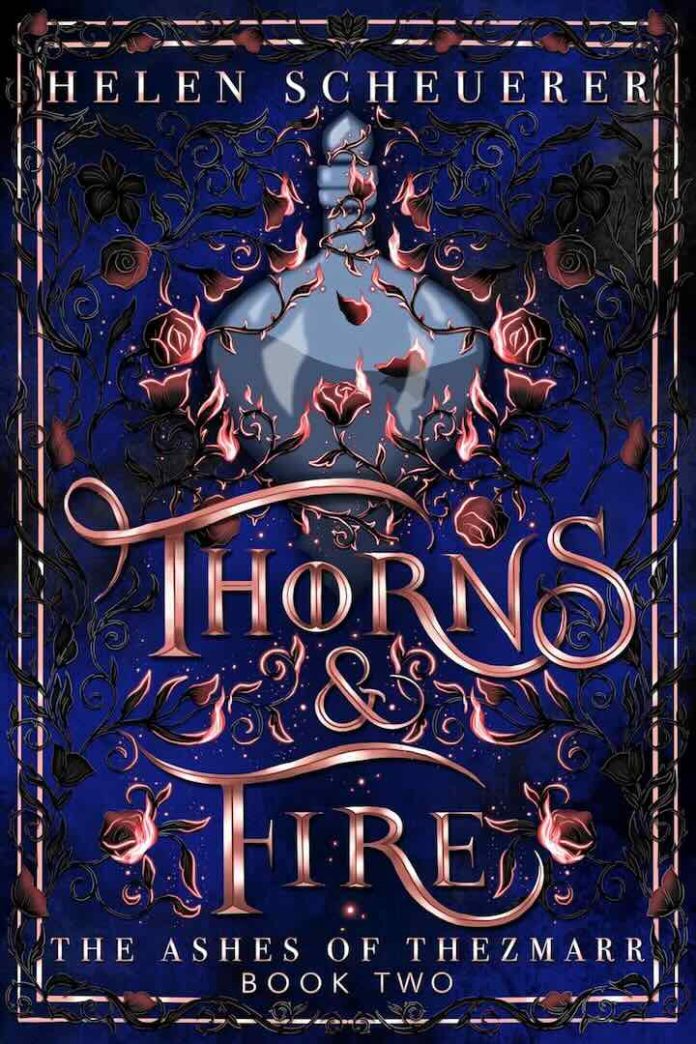 Thorns & Fire by Helen Scheuerer - July 2025 Thorns & Fire by Helen Scheuerer