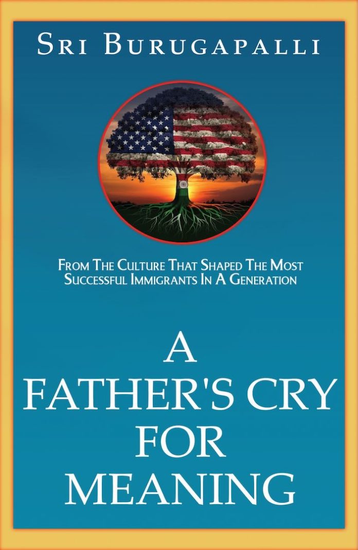 A Father's Cry For Meaning by Sri Burugapalli A Father's Cry For Meaning by Sri Burugapalli
