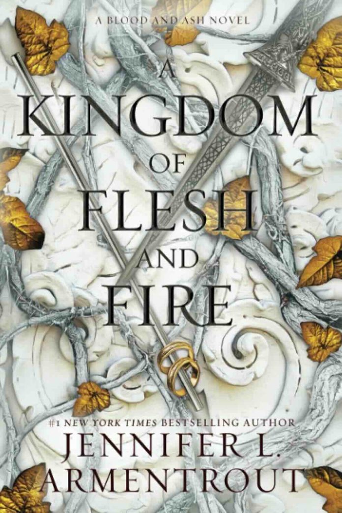 A Kingdom of Flesh and Fire by Jennifer L. Armentrout A Kingdom of Flesh and Fire by Jennifer L. Armentrout