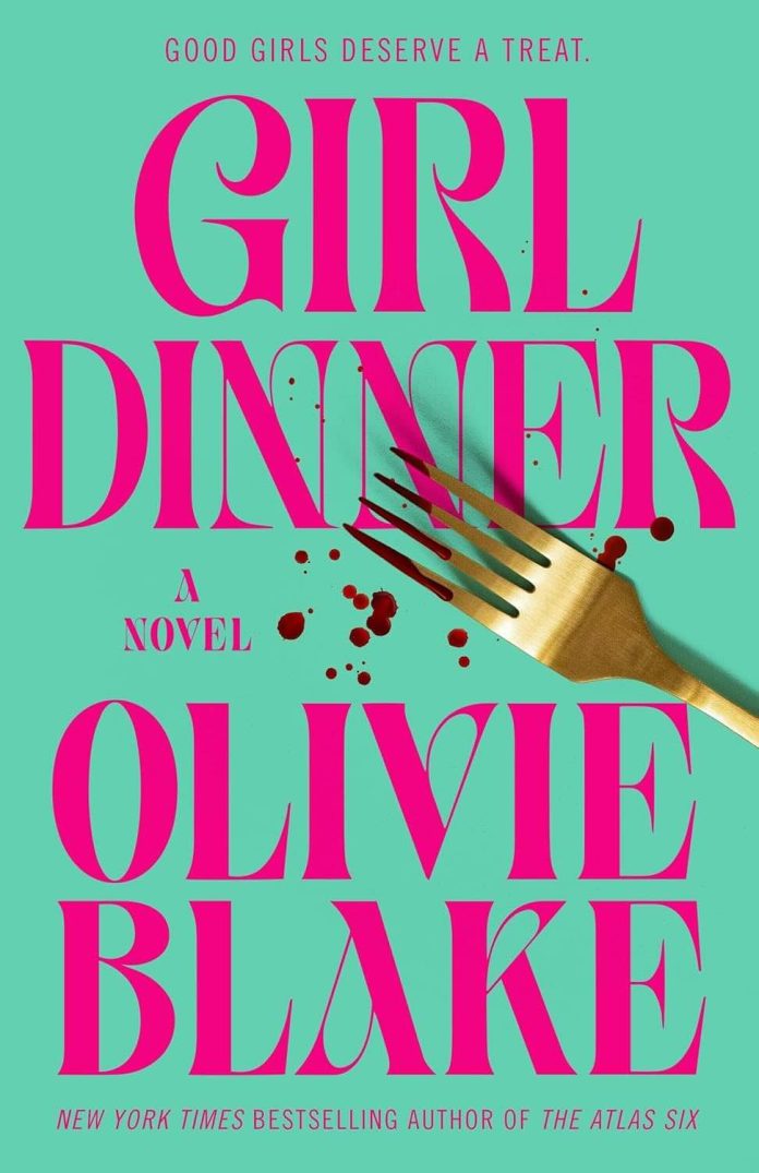 Girl Dinner by Olivie Blake Girl Dinner by Olivie Blake