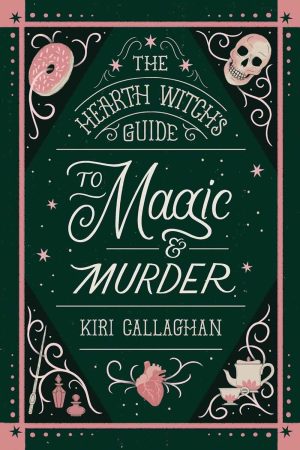 The Hearth Witch’s Guide to Magic & Murder cover