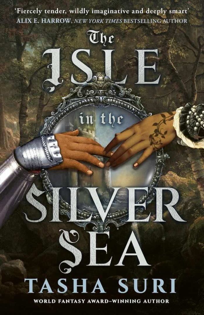 The Isle in the Silver Sea by Tasha Suri - October 2025 The Isle in the Silver Sea by Tasha Suri