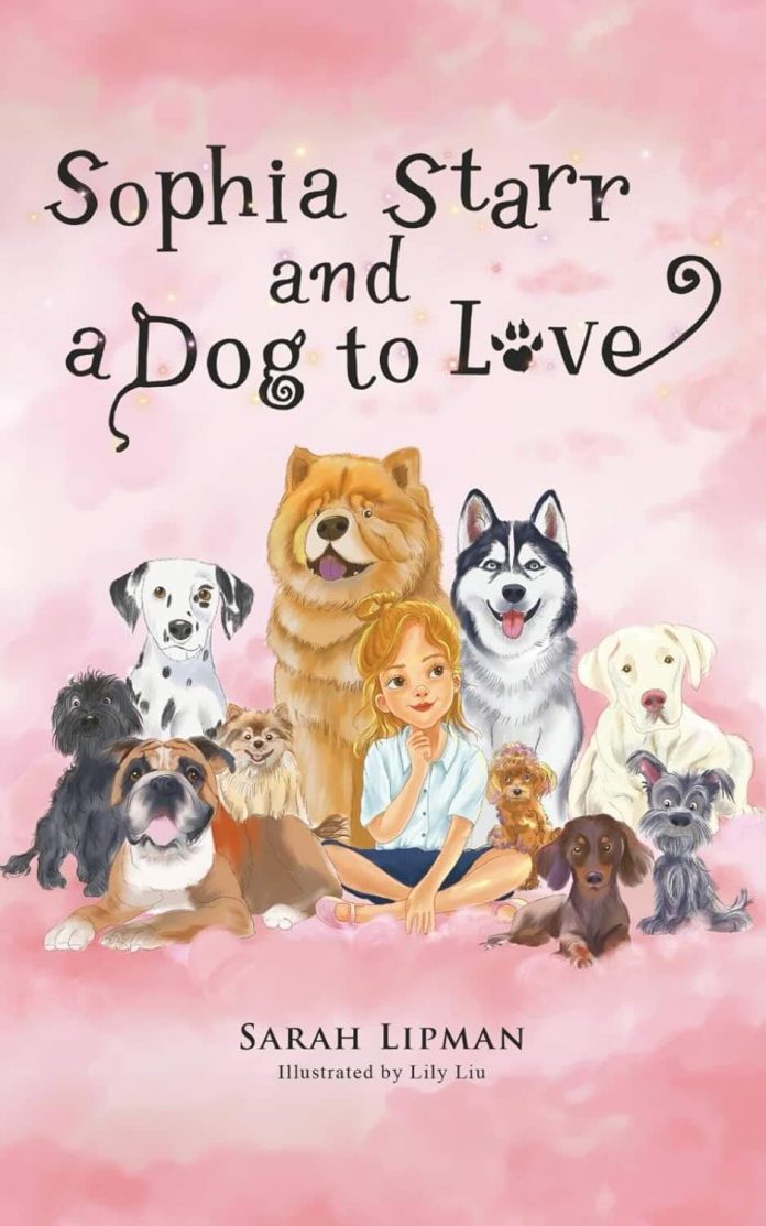 Sophia Starr and a Dog to Love by Sarah Lipman Sophia Starr and a Dog to Love by Sarah Lipman
