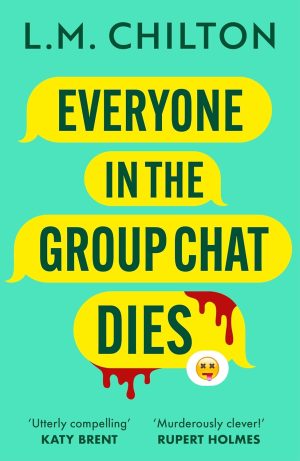 Everyone in the Group Chat Dies cover