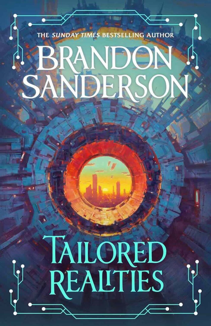 Tailored Realities by Brandon Sanderson - December 2025 Tailored Realities by Brandon Sanderson