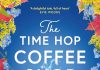 The Time Hop Coffee Shop by Phaedra Patrick The Time Hop Coffee Shop by Phaedra Patrick