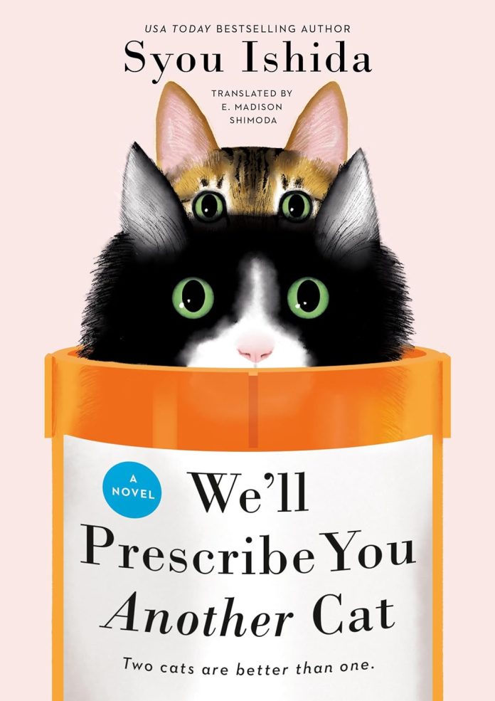 We'll Prescribe You Another Cat by Syou Ishida