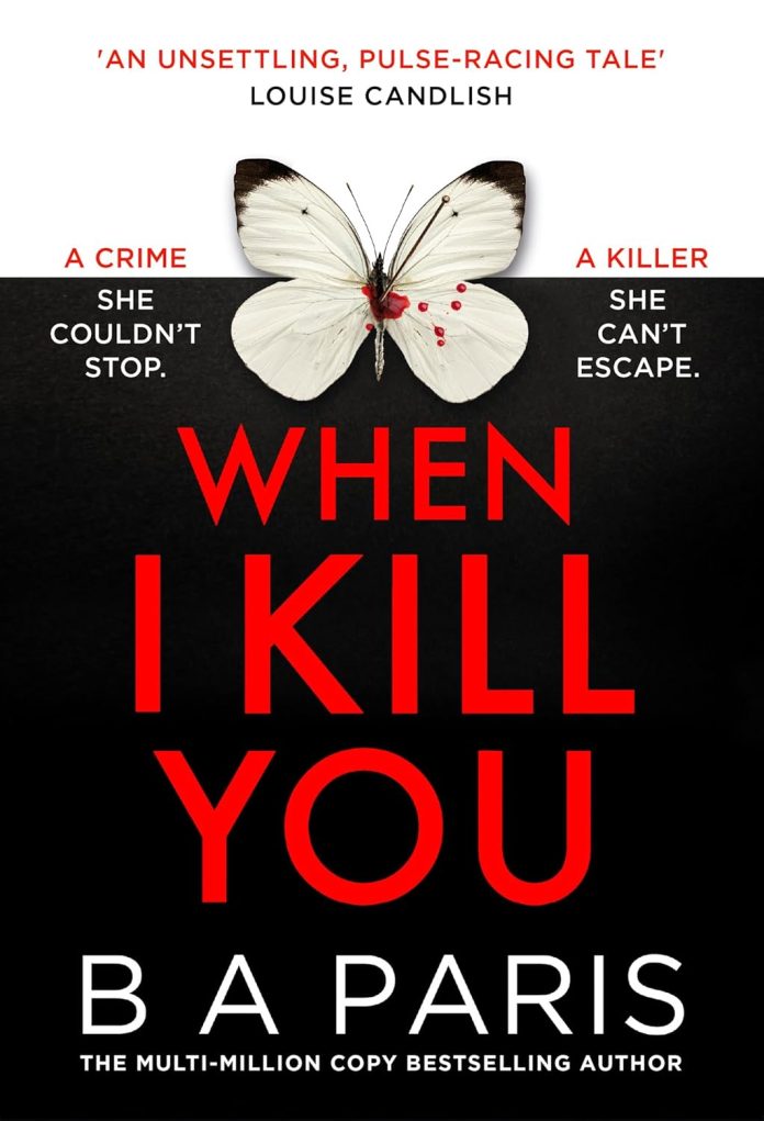 When I Kill You by B.A. Paris