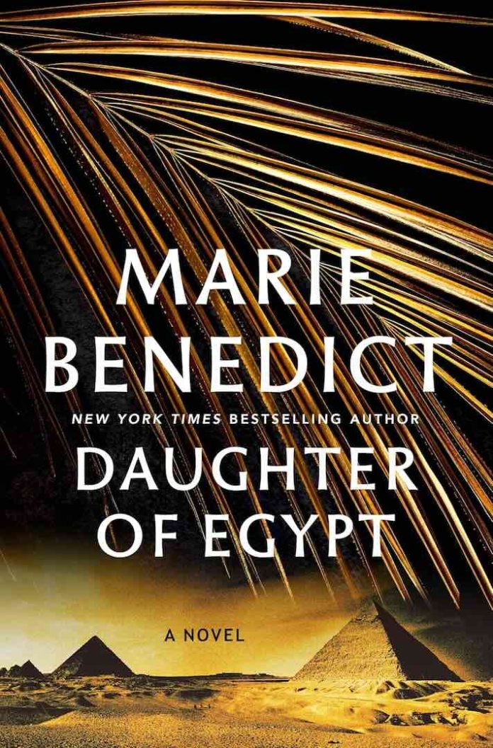 Daughter of Egypt by Marie Benedict - March 2026 Daughter of Egypt by Marie Benedict
