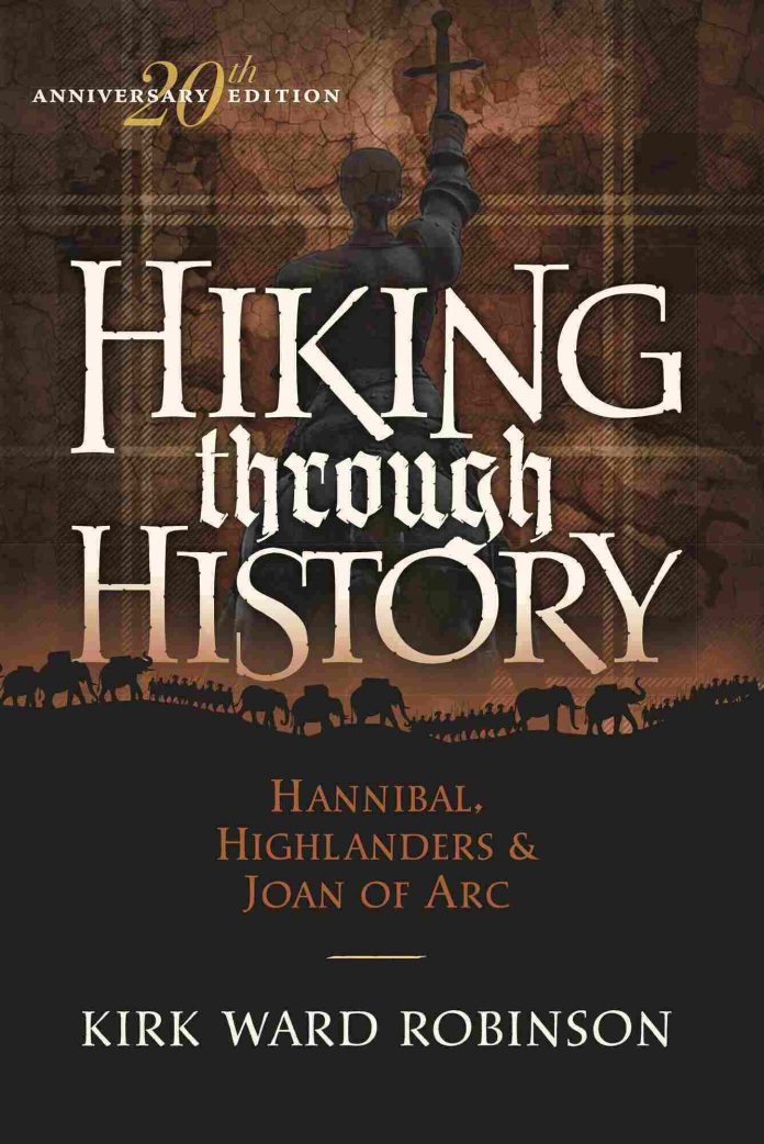 Hiking Through History by Kirk Ward Robinson