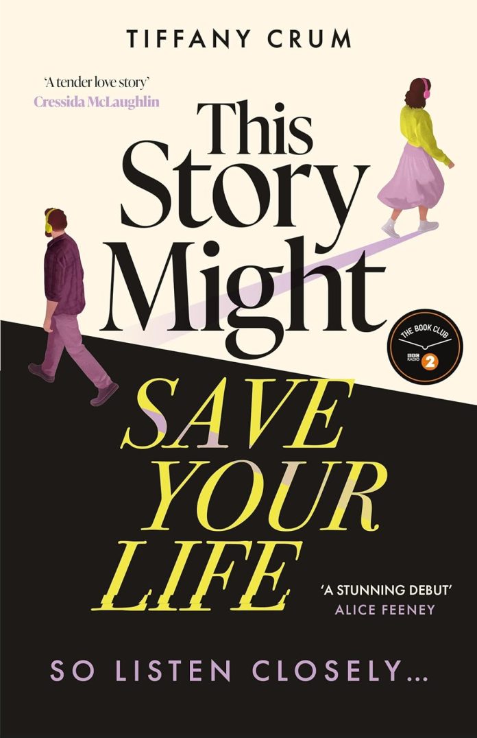 This Story Might Save Your Life by Tiffany Crum